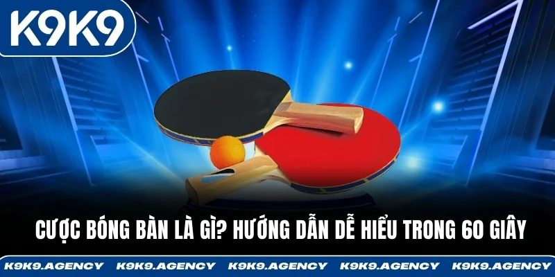 Cược bóng bàn